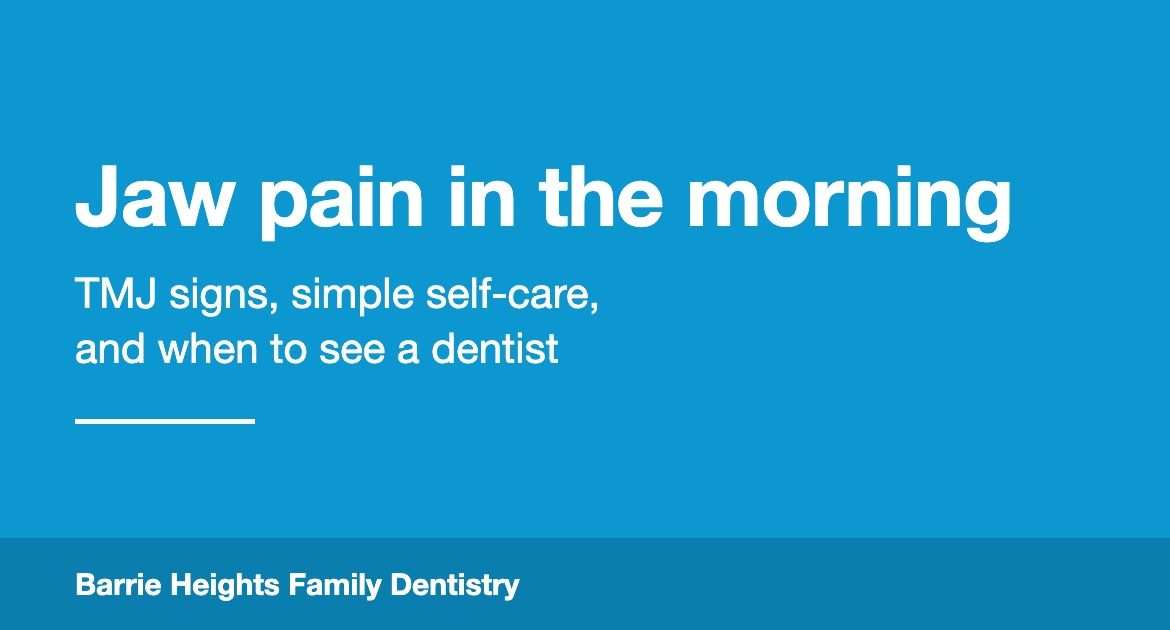 Jaw pain in the morning: TMJ signs, simple self-care, and when to see a dentist